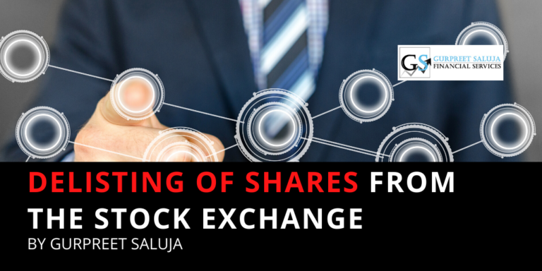 Delisting Of Shares From The Stock Exchange - Gurpreet Saluja